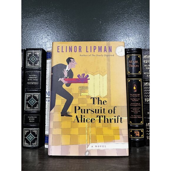 The Pursuit Of Alice Thrift By Elinor Lipman Hardcover Novel Random House 2003 - Picture 1 of 4